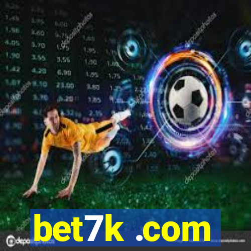 bet7k .com